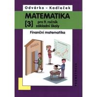 Matematika 9.ročník ZŠ - 3.díl - Finanční matematika
