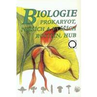 Biologie prokaryot nižších a vyšších rostlin, hub