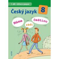 Český jazyk 8.ročník ZŠ - máme rádi češtinu - učivo o jazyce