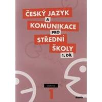 Český jazyk a komunikace pro SŠ - 1.díl učebnice