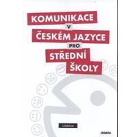 Komunikace v českém jazyce pro SŠ - učebnice