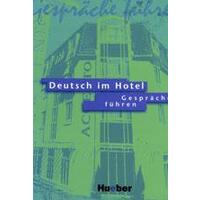 Deutsch im Hotel Gespräche führen - Lehrbuch 1