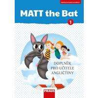 Matt the Bat 1 - kopírovatelné materiály (1. a 2.ročník) 