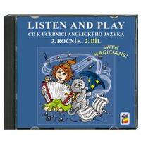 LISTEN AND PLAY With magicians! 3.ročník - 2.díl CD