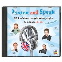 Listen and Speak with friends! pro 5.ročník ZŠ - 2.díl CD  
