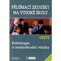 Přijímací zkoušky na VŠ - TESTY Politologie a mezinárodní vztahy