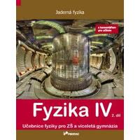 Fyzika IV - 2.díl učebnice s komentářem pro učitele - Jaderná fyzika