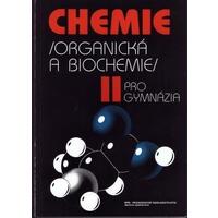 Chemie pro gymnázia II – organická a biochemie  STARŠÍ VYDÁNÍ