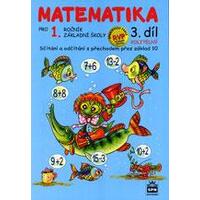 Matematika 1.ročník ZŠ - 3.díl pracovní učebnice