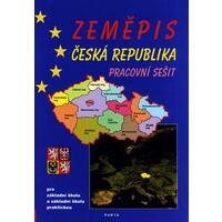 Zeměpis Česká republika - pracovní sešit pro 2.stupeň ZŠ a ZŠ praktické