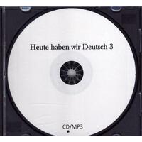 Heute haben wir Deutsch 3 - CD/MP3