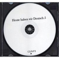 Heute haben wir Deutsch 5 - CD/MP3