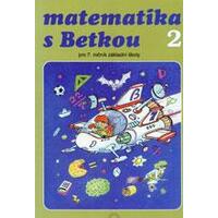 Matematika s Betkou 2 - učebnice pro 7.ročník ZŠ / DOPRODEJ