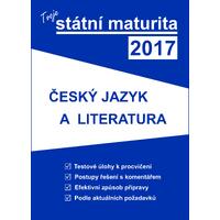 Tvoje státní maturita 2017 - český jazyk a literatura