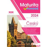 Maturita v pohodě 2024 - Český jazyk a literatura  