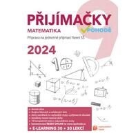 Přijímačky 2024 v pohodě 9 - Matematika + E-learning 30 +  30lekcí 