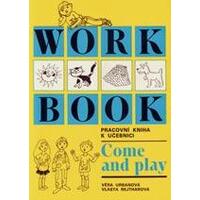 Come and play  - pracovní kniha k učebnici (angličtina pro děti) / DOPRODEJ