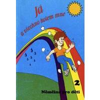 Němčina pro děti II - Já a všechno kolem mne