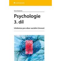 Psychologie 3.díl  - Učebnice pro obor sociální činnost