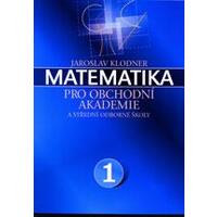 Matematika pro obchodní akademie - 1.díl