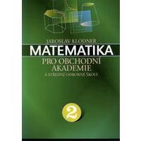 Matematika pro obchodní akademie - 2.díl