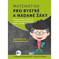 Matematika pro bystré a nadané žáky - 2.stupeň ZŠ a VG - VYPRODÁNO - ČEKÁ SE NA DOTISK