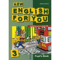 New English for you 3 - Pupil's Book (6.ročník ZŠ)