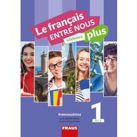 Le francais ENTRE NOUS plus 1 (A1.1) - učebnice (francouzština)