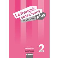 Le francais ENTRE NOUS plus 2 (A1.2) - příručka učitele + CD (francouzština)