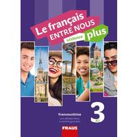 Le français ENTRE NOUS plus 3 (A2) učebnice (francouzština)
