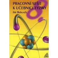Pracovní sešit k učebnici fyziky pro 8. ročník ZŚ  a VG