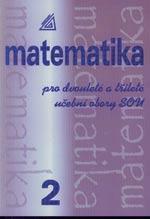 Matematika pro dvouleté a tříleté učební obory SOU - 2.díl