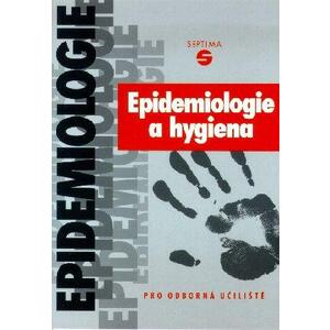 Epidemiologie a hygiena - pro odborná učiliště 