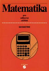 Matematika pro odborná učiliště - geometrie