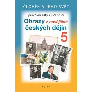PRACOVNÍ LISTY k učebnici Obrazy z novějších českých dějin (nové vydání)