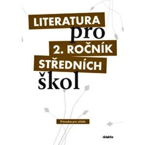 Literatura pro 2.ročník SŠ - průvodce pro učitele + 3CD