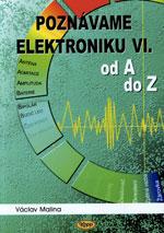 Poznáváme elektroniku VI. - od A do Z