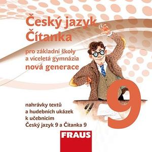 Český jazyk / Čítanka pro 9.ročník - CD  NOVÁ GENERACE  