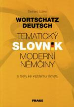 Wortschatz Deutsch - tématický slovník moderní němčiny