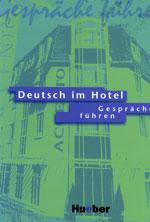 Deutsch im Hotel Gespräche führen - Lehrbuch 1