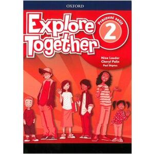 Explore Together 2 - pracovní sešit (česká verze)