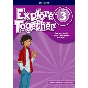 Explore Together 3 - metodická příručka (česká verze)