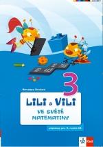 Lili a Vili 3.ročník - ve světě matematiky (učebnice) / DOPRODEJ