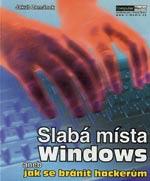 Slabá místa Windows aneb jak se bránit hackerům / DOPRODEJ
