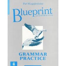 Blueprint Intermediate - Grammar practice / DOPRODEJ