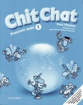 Chit Chat 1 - pracovní sešit  ČESKÁ VERZE