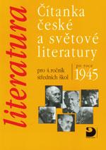 Čítanka české a světové literatury po roce 1945 pro 4. ročník SŠ