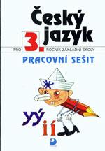 Český jazyk pro 3. ročník ZŠ - pracovní sešit