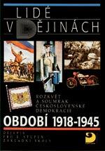 Lidé v dějinách 4/1 - Období 1918-1945