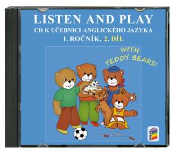 Listen and play - WITH TEDDY BEARS! 1.ročník - 2.díl CD